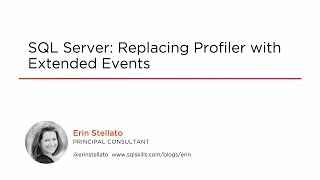 Course Preview SQL Server Replacing Profiler with Extended Events [upl. by Elocim]