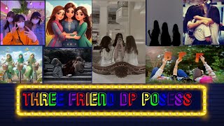 🌈💕 Three best friend dp picture 🌸bestfriends dp photos🦋 group friends dpFashionwithmalika [upl. by Nannoc]