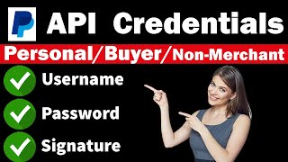 🔥How to Find PayPal PersonalIndividual Account API Credentials  Username Password amp Signature [upl. by Estell]