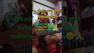 Ang puloyang way kasamok guitarfingerstyle trendingshorts fingerstyleguitar [upl. by Suvart]