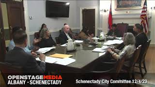 Schenectady City Council Committee Meeting December 4 2023 [upl. by Anaimad]