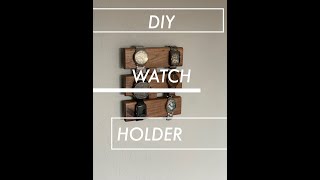 MODERN  DIY  WATCH HOLDER [upl. by Byran]