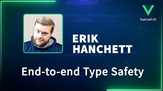 Endtoend Type Safety  VueConf US 2024 [upl. by Nat]