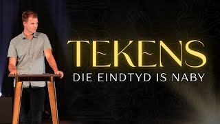 Tekens  Die Eindtyd is naby [upl. by Ellah]