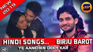 HINDI SONGS  BIRJU BAROT  NEW HINDI SONGS 2019  LIVE SONG [upl. by Prosper977]