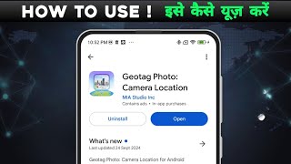 how to use Geotag Photo  Camera Loaction app  Geotag Photo  Camera Loaction app kya hai [upl. by Kciregor]