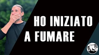 Ho iniziato a FUMARE [upl. by Epoh]