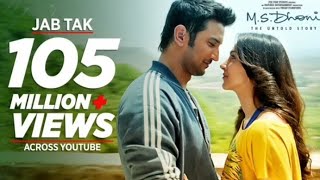 JAB TAK Video Song  MS DHONI THE UNTOLD STORY  Armaan Malik Amaal Mallik Sushant Singh Rajput [upl. by Lirva]