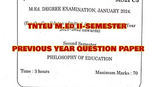 TNTEU MEd IISEMESTER PHILOSOPHY OF EDUCATION PREVIOUS YEAR QUESTION PAPER JAN 2024 [upl. by Amati]