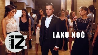 Ivan Zak  Laku noć Official video [upl. by Nivac]