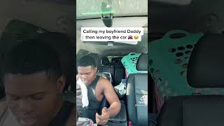 Calling My Boyfriend Daddy Then Leaving The Car To Get His Reaction 😂 shorts [upl. by Zakaria]