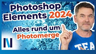 Photoshop Elements 2024 Die 6 großen Assistenten zur Bildmontage Photomerge im Überblick [upl. by Siloam]