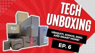 SMART HOME Unboxing Ubiquiti Sonos Ring and More [upl. by Herbert992]