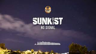 Sunkist  No Signal [upl. by Aciemaj74]