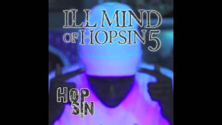 Hopsin  Ill Mind of Hopsin 5 CleanRadio Edit [upl. by Ylrad]