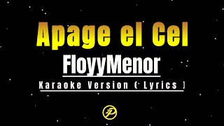 FloyyMenor  Apaga el Cel  Instrumental Letra [upl. by Ehcadroj]