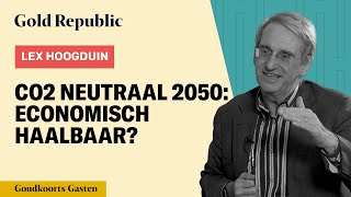 Lex Hoogduin NET ZERO 2050  Economisch HAALBAAR  GoudKoorts Gasten 50 [upl. by Zoba]