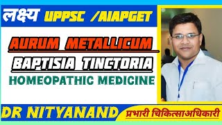 Aurum Metallicum  Baptisia Tinctoria homoeopathic medicine [upl. by Jinny]