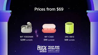 Sony  Personal Audio  Year End Promotions 2022 [upl. by Ennahtebazile]