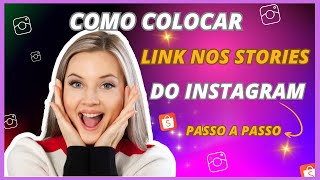 Como colocar seu LINK de Afiliado nos STORIES DO INSTAGRAM pelo celular CORRETAMENTE  Passo a Passo [upl. by Hahcim]