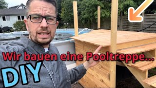 DIY Pooltreppe bauen  Holztreppe selber bauen  Poolleiter selbst machen [upl. by Annek]