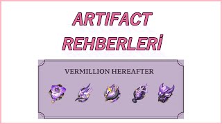 Vermillion Hereafter  Artifact Rehberleri [upl. by Terrag]