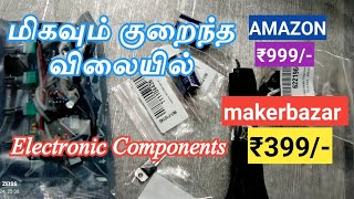 Amazon விட மிகவும் குறைந்த விலையில் Electronic Components unboxing videoXHA901 Makerbazarin diy [upl. by Oinesra138]