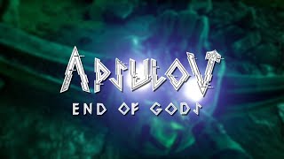 IVE BEEN A GOD THIS ENTIRE TIME  Part 9  Apsulov End of Gods [upl. by Amity]