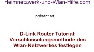 DLink WLANRouter Verschlüsselung des WlanNetzwerkes festlegen [upl. by Asirehc]