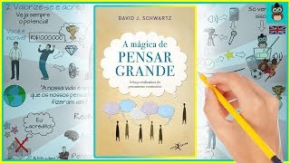 A MÁGICA DE PENSAR GRANDE  David J Schwartz  Resumo animado do Livro [upl. by Olivette]