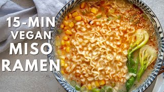 15minute Vegan Miso Ramen with silky smooth broth [upl. by Artcele]