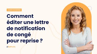 Comment éditer une lettre de notification de congé pour reprise [upl. by Oj]