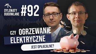 Czy ogrzewanie elektryczne jest opłacalne Dylematy budowlane 92 [upl. by Naira58]