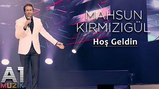 Mahsun Kırmızıgül  Hoş Geldin [upl. by Losiram]