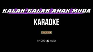 KALAHKALAH ANAK MUDA lagu murut  FEMALE KEY KARAOKE Versi Rancak [upl. by Christenson600]