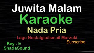 JUWITA MALAMLagu NostalgiaIsmail MarzukiKARAOKE NADA PRIA ​⁠ MaleCowokLakilakiucokku [upl. by Lumbye]