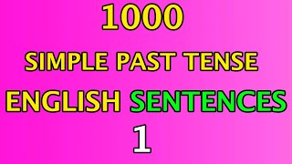 1000 simple past tense sentences in English part 1  English geek [upl. by Mode]