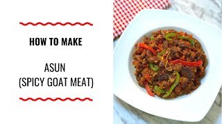 HOW TO MAKE ASUN SPICY GOAT MEAT  HOLIDAY RECIPES  ZEELICIOUS FOODS [upl. by Finbur]