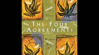 The Four Agreements A Practical Guide to Personal Freedom A Toltec Wisdom Book [upl. by Ruon404]