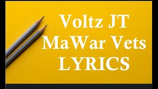 Voltz JT MaWar Vets Lyrics [upl. by Piselli]