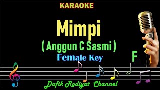 Mimpi Karaoke Anggun C Sasmi Nada WanitaCewek Female Key F Ciptaan Teddy Sudjaja Rock Indonesia [upl. by Ilwain]