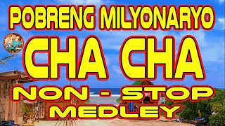 POBRENG MILYONARYO CHA CHA NON STOP MEDLEY I WARAY WARAY CHA CHA MEDLEY NON STOP  WARAY WARAY SONG [upl. by Alleoj]