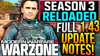 WARZONE Full 143 UPDATE PATCH NOTES Major META UPDATE amp Gameplay Changes Season 3 Reloaded [upl. by Caesar]