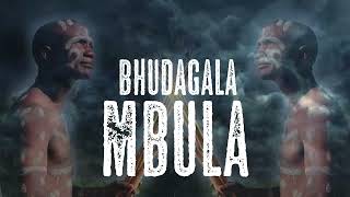 Bhudagala  Mbula Official Music Audio [upl. by Griffith]