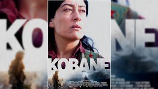 Kobanê film full 2022 [upl. by Nadaba]