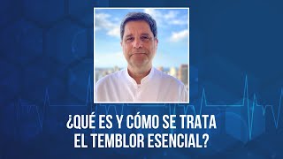 ¿Qué es y cómo se trata el temblor esencial  Dr Jorge Tartaglione  Radio Con Vos [upl. by Sergeant282]