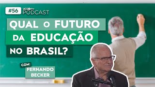 Os DESAFIOS do PROFESSOR na atualidade  FERNANDO BECKER  UCS Play Podcast 56 [upl. by Anaimad527]