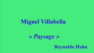 Miguel Villabella Paysage Reynaldo Hahn [upl. by Daria]