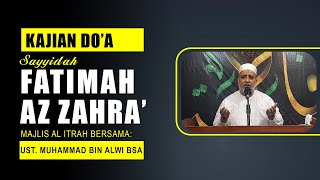 DOA SAYYIDAH FATIMAH AZ ZAHRA as  Ust Muhammad Bin Alwi BSA [upl. by Cirded]