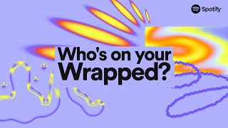 Wrapped Is Here  Find Out Who Is On Your Wrapped Card  Spotify [upl. by Mandelbaum]